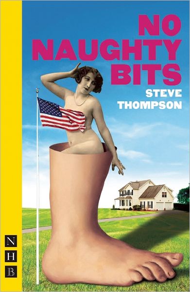 Cover for Steve Thompson · No Naughty Bits - NHB Modern Plays (Paperback Book) (2011)