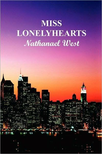 Cover for Nathanael West · Miss Lonely Hearts (Paperback) (Taschenbuch) (2009)