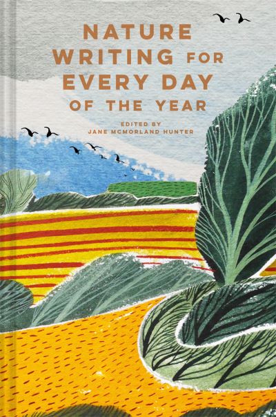 Cover for Jane McMorland Hunter · Nature Writing for Every Day of the Year - Batsford Poetry Anthologies (Hardcover Book) (2021)