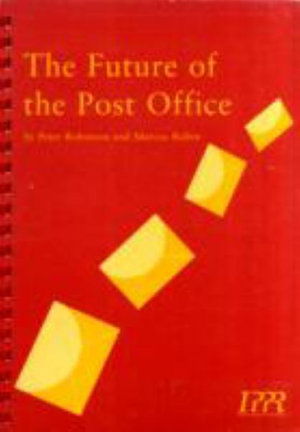 Cover for Peter Robinson · The Future of the Post Office (Spiral Book) (1999)