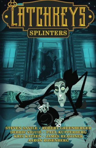 Cover for Aaron Rosenberg · Latchkeys: Splinters (Paperback Book) (2013)