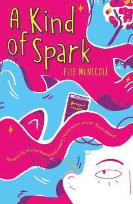 A Kind of Spark - Elle McNicoll - Livros - Knights Of Media - 9781913311056 - 4 de junho de 2020