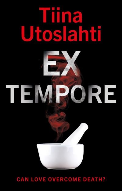 Ex Tempore - Tiina Utoslahti - Boeken - The Book Guild Ltd - 9781914471056 - 28 februari 2022