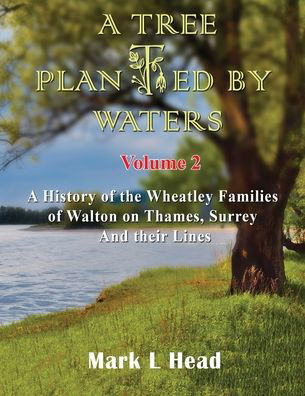 A Tree Planted By Waters - Mark L Head - Books - Maple Publishers - 9781915164056 - December 15, 2021