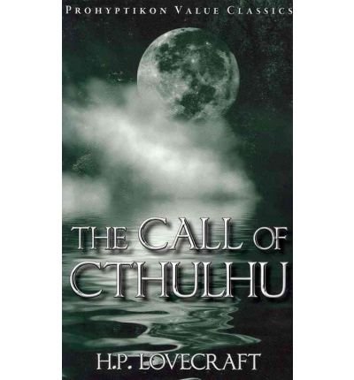 The Call of Cthulhu - H. P. Lovecraft - Libros - Prohyptikon Publishing Inc - 9781926801056 - 7 de julio de 2010