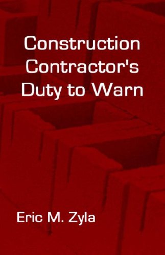 Cover for Eric M. Zyla · Construction Contractor's Duty to Warn (Hardcover Book) (2006)