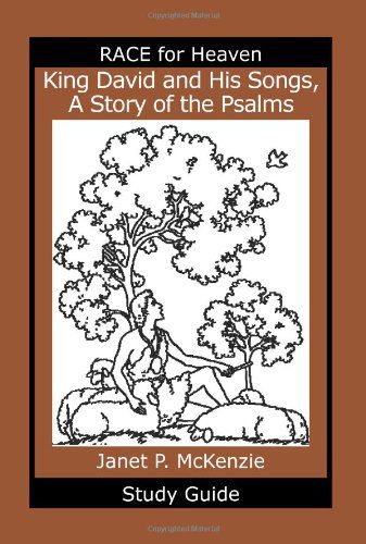 Cover for Janet P. Mckenzie · King David and His Songs, the Story of the Psalms Study Guide (Paperback Book) [Stg edition] (2009)