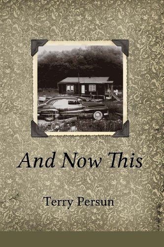 Cover for Terry Persun · And Now This (Taschenbuch) (2013)