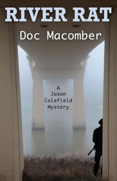 Cover for Doc Macomber · River Rat (Pocketbok) (2018)