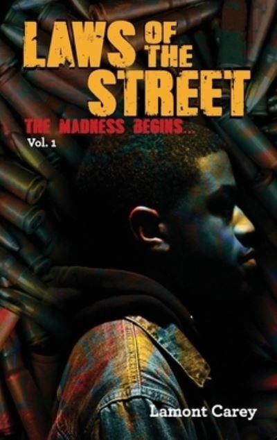 Cover for Lamont Carey · Laws Of The STREET (Pocketbok) (2021)