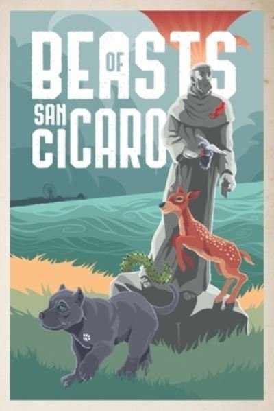 Cover for A R Aston · Beasts of San Cicaro (Pocketbok) (2021)