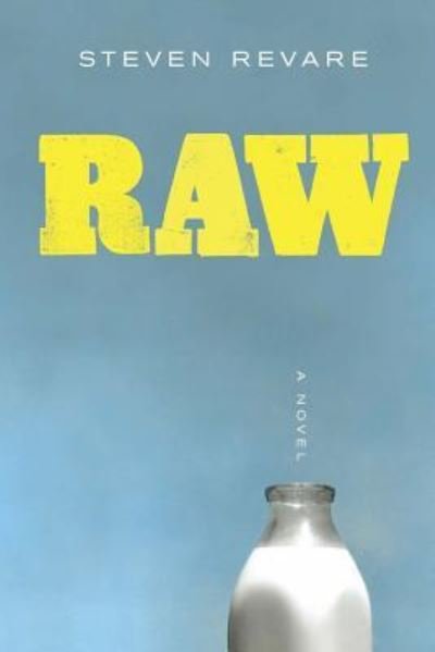 Cover for Steven Revare · Raw (Book) (2017)