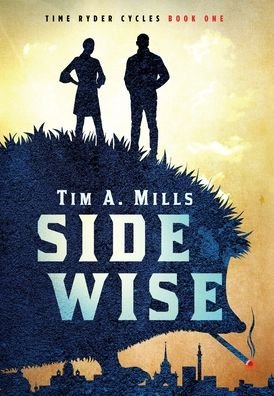 Cover for Tim A Mills · Sidewise (Gebundenes Buch) (2020)