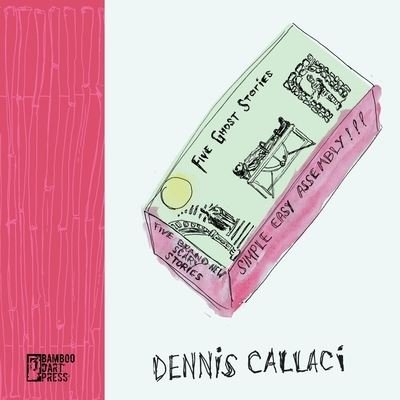 Cover for Dennis Callaci · Five Ghost Stories (Paperback Bog) (2021)