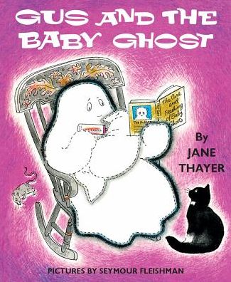 Cover for Jane Thayer · Gus and the Baby Ghost (Hardcover Book) (2018)