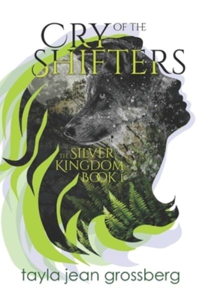 Cover for Tayla Jean Grossberg · Cry of the Shifters (Paperback Book) (2020)