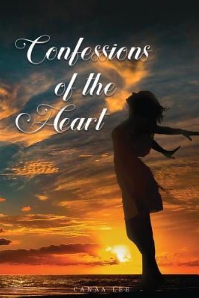 Cover for Canaa Lee · Confessions of the Heart (Paperback Book) (2018)
