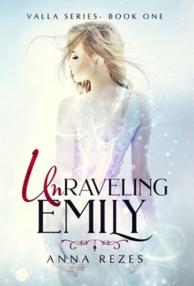 Cover for Anna Rezes · Unraveling Emily (Hardcover Book) (2019)