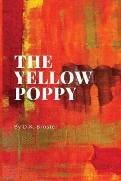 Cover for D K Broster · The Yellow Poppy (Taschenbuch) (2019)