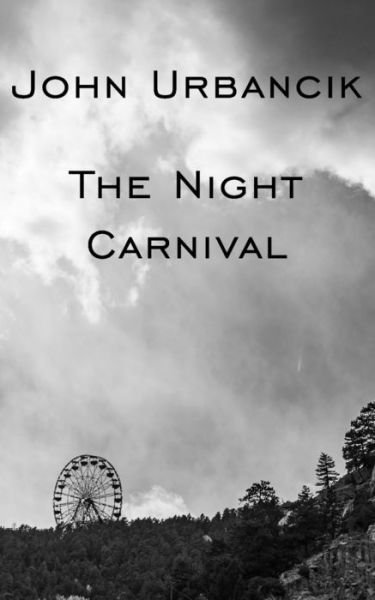 Cover for John Urbancik · The Night Carnival (Paperback Bog) (2021)
