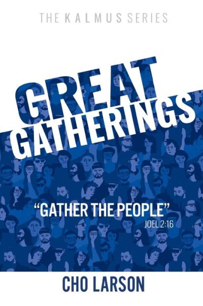 Cover for Cho Larson · Great Gatherings (Paperback Book) (2020)