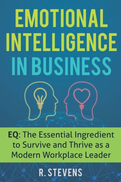 Cover for R. Stevens · Emotional Intelligence in Business : EQ (Book) (2019)