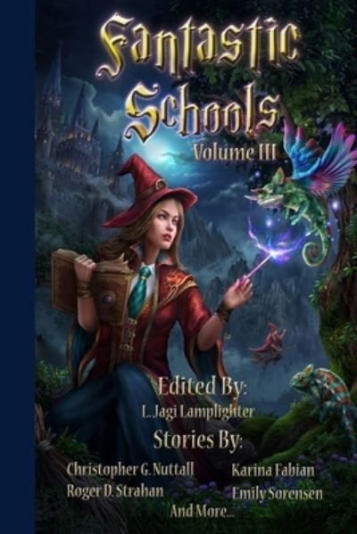 Fantastic Schools, Volume 3 - Jay Barnson - Boeken - Wisecraft Publishing - 9781953739056 - 4 juni 2021