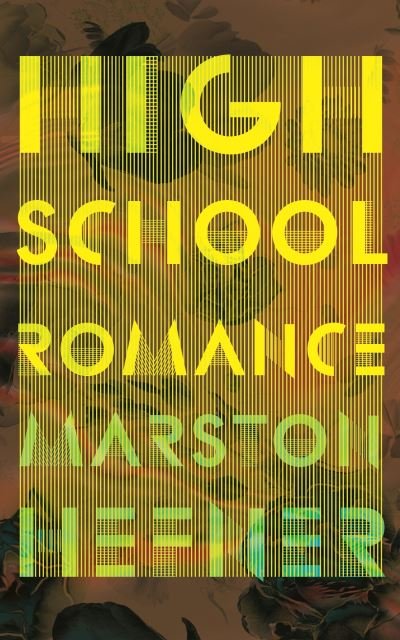 Cover for Marston Hefner · High School Romance (Paperback Book) (2022)