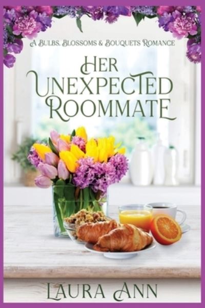 Cover for Laura Ann · Her Unexpected Roommate (Paperback Book) (2021)