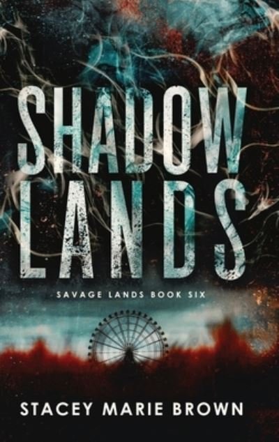 Cover for Shadow Lands · Stacey Marie Brown (Hardcover Book) (2022)