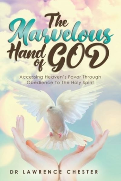 Cover for Lawrence Chester · Marvelous Hand of GOD (N/A) (2021)