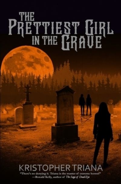 Cover for Kristopher Triana · Prettiest Girl in the Grave (Book) (2023)