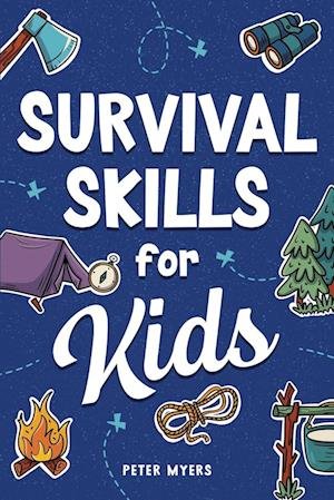 Cover for Peter Myers · Survival Skills for Kids (Paperback Bog) (2023)