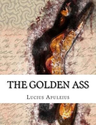 Cover for Lucius Apuleius · The Golden Ass (Pocketbok) (2017)