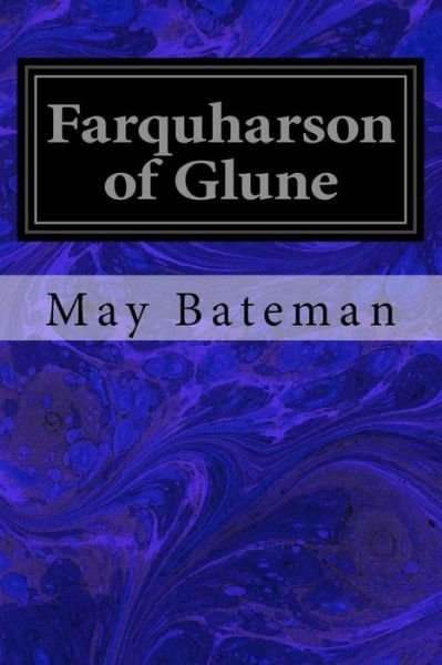 Cover for May Bateman · Farquharson of Glune (Paperback Book) (2017)