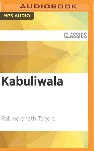 Cover for Rabindranath Tagore · Kabuliwala (Audiobook (CD)) (2019)