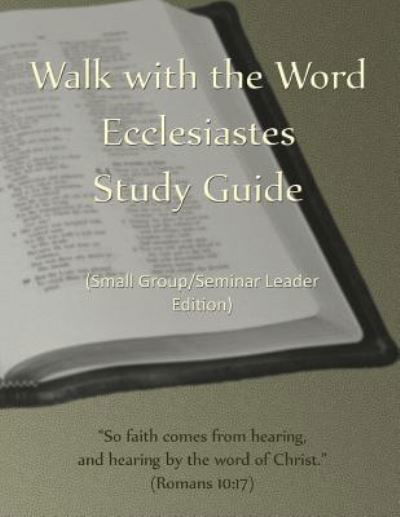 Cover for D E Isom · Walk with the Word Ecclesiastes Study Guide - Leader's Edition (Paperback Book) (2017)