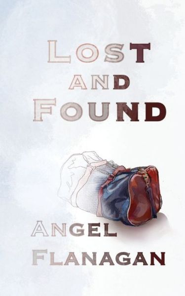 Cover for Angel Flanagan · Lost and Found (Paperback Book) (2021)