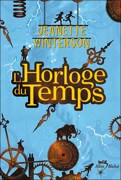 Cover for Jeanette Winterson · L'horloge Du Temps (Taschenbuch) [French, Wiz edition] (2008)