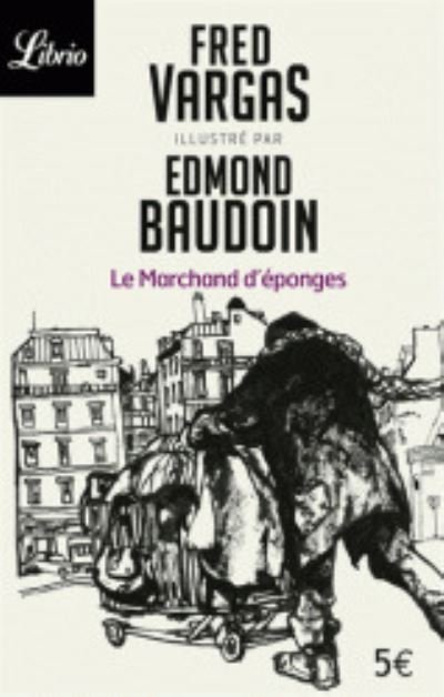 Cover for Fred Vargas · Le marchand d'eponges (Paperback Bog) (2013)