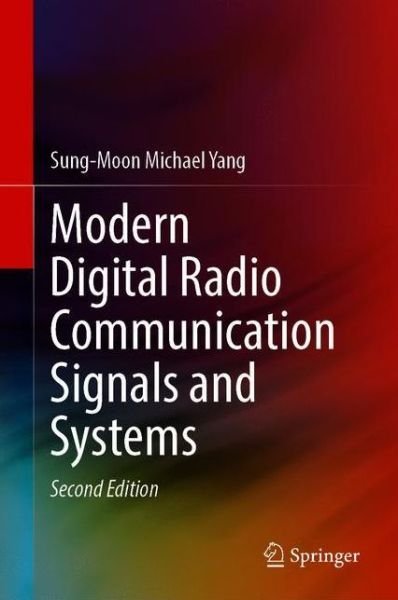 Cover for Sung-Moon Michael Yang · Modern Digital Radio Communication Signals and Systems (Gebundenes Buch) [2nd ed. 2020 edition] (2021)