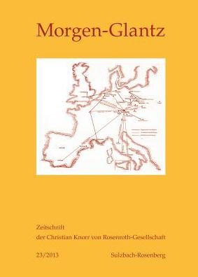 Cover for Rosmarie Zeller · Morgen-Glantz 23/2013: Zeitschrift Der Christian Knorr Von Rosenroth-Gesellschaft - Morgen-Glantz (Paperback Bog) (2013)