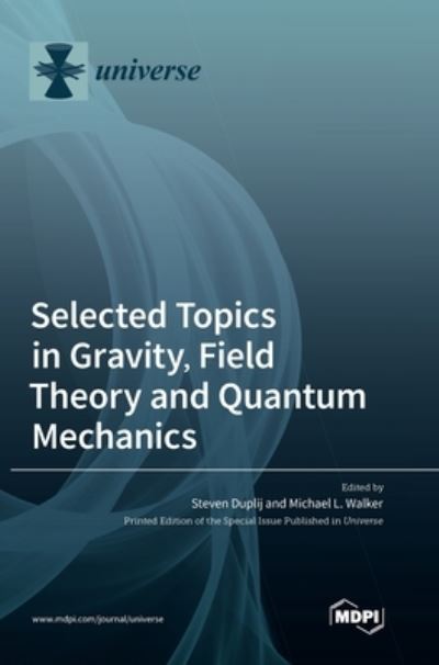 Cover for Steven Duplij · Selected Topics in Gravity, Field Theory and Quantum Mechanics (Inbunden Bok) (2022)