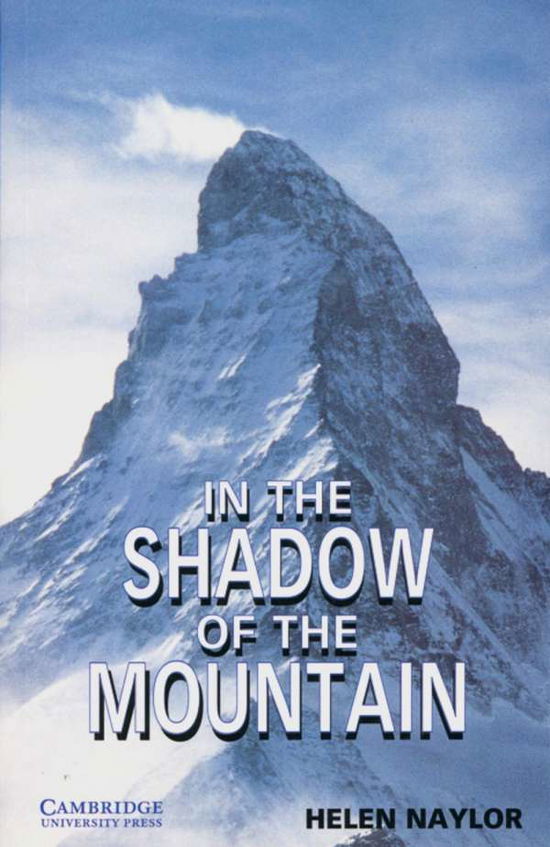 Cover for H. Naylor · In the Shadow of the Mountain (Book)