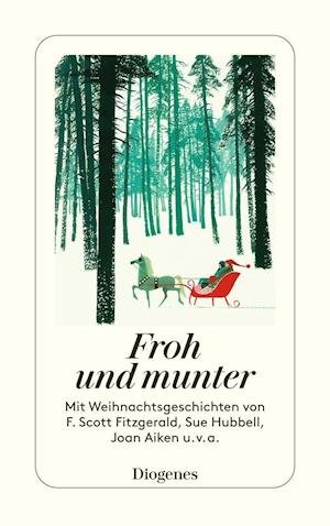 Froh und munter - Shelagh Armit - Kirjat - Diogenes Verlag AG - 9783257246056 - perjantai 22. lokakuuta 2021