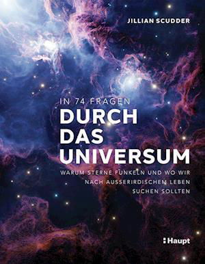 Cover for Jillian Scudder · In 74 Fragen durch das Universum (Book) (2023)