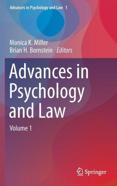 Advances in Psychology and Law: Volume 1 - Advances in Psychology and Law (Hardcover Book) [1st ed. 2016 edition] (2016)