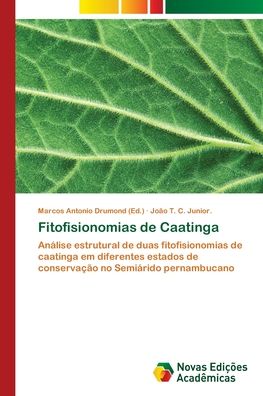 Fitofisionomias de Caatinga - João T C Junior - Bücher - Novas Edições Acadêmicas - 9783330761056 - 7. Februar 2018