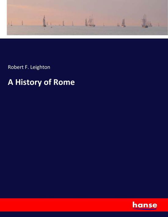 Cover for Leighton · A History of Rome (Bok) (2017)