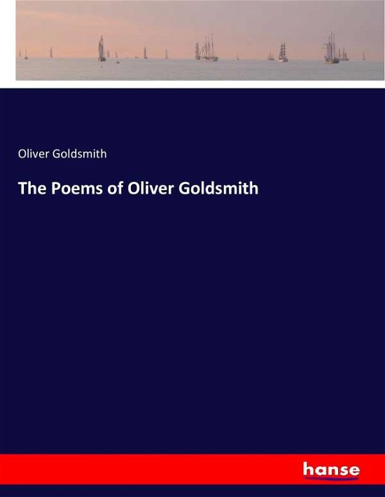 Cover for Goldsmith · The Poems of Oliver Goldsmith (Book) (2017)
